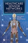 Image for Healthcare Sensor Networks: Challenges Toward Practical Implementation