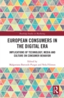 Image for Digital Consumer Behaviour in Europe: Implications of Technology, Media and Culture on Consumer Behavior
