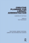 Image for Creative Planning for Library Administration: Leadership for the Future : 24