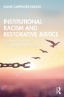 Image for Institutional racism and restorative justice: oppression and privilege in America
