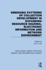 Image for Emerging patterns of collection development in expanding resource sharing, electronic information and network environment