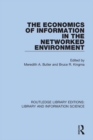 Image for The Economics of Information in the Networked Environment : 28