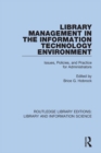 Image for Library Management in the Information Technology Environment: Issues, Policies, and Practice for Administrators