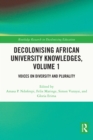 Image for Decolonising African University Knowledges. Volume 1 Voices on Diversity and Plurality : Volume 1,
