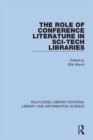 Image for The Role of conference literature in sci-tech libraries