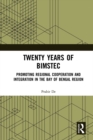 Image for Twenty Years of BIMSTEC: Promoting Regional Cooperation and Integration in the Bay of Bengal Region