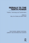 Image for Serials to the tenth power: tradition, technology, and transformation : proceedings of the North American Serials Interest Group, Inc., 10th anniversary conference, June 1-4, 1995, Duke University, Durham, NC