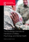 Image for The Routledge International Handbook of Military Psychology and Mental Health
