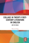 Image for Collage in Twenty-First-Century Literature in English: Art of Crisis