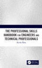 Image for The professional skills handbook for engineers and technical professionals