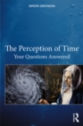 Image for The perception of time: your questions answered