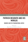 Image for Patrick McGrath and His Worlds: Madness and the Transnational Gothic