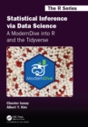 Image for Statistical inference via data science: a modern dive into R and the tidyverse