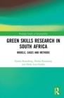 Image for Green Skills Research in South Africa: Models, Cases and Methods