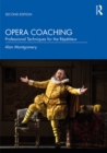 Image for Opera coaching: professional techniques for the repetiteur