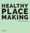 Image for Healthy placemaking: wellbeing through urban design