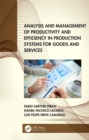 Image for Analysis and management of productivity and efficiency in production systems for goods and services
