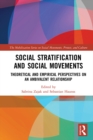 Image for Social stratification and social movements: theoretical and empirical perspectives on an ambivalent relationship
