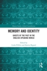 Image for Memory and Identity: Ghosts of the Past in the English-Speaking World
