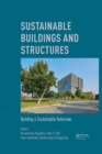 Image for Sustainable Building and Structures: Building a Sustainable Tomorrow: Proceedings of the 2nd International Conference in Sutainable Buildings and Structures (Icsbs 2019), October 25-27, 2019, Suzhou, China