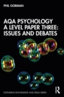 Image for AQA psychology A Level.: (Issues and debates) : Paper three,