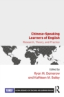Image for Chinese-Speaking Learners of English: Research, Theory, and Practice