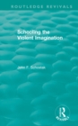 Image for Schooling the Violent Imagination
