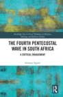 Image for The fourth Pentecostal wave in South Africa: a critical engagement