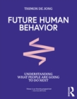 Image for Future Human Behavior: Understanding What People Are Going to Do Next