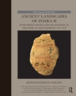 Image for Ancient Landscapes of Zoara II: Finds from Surveys and Excavations at the Ghor As-Safi in Jordan, 1997-2018