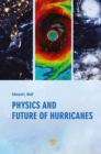 Image for Physics and Future of Hurricanes