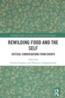Image for Rewilding Food and the Self: Critical Conversations from Europe