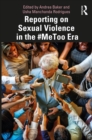 Image for Reporting on Sexual Violence in the #MeToo Era