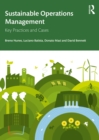 Image for Sustainable Operations Management: Key Practices and Cases