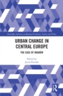 Image for Urban Change in Central Europe: The Case of Kraków