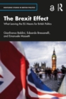 Image for The Brexit Effect: What Leaving the EU Means for British Politics