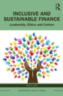 Image for Inclusive and Sustainable Finance: Leadership, Ethics and Culture