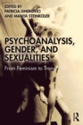 Image for Psychoanalysis, Gender, and Sexualities: From Feminism to Trans*