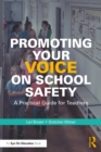 Image for Promoting Your Voice on School Safety: A Practical Guide for Teachers
