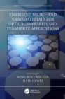 Image for Emergent Micro- And Nanomaterials for Optical, Infrared, and Terahertz Applications