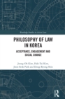 Image for Philosophy of law in Korea: acceptance, engagement and social change
