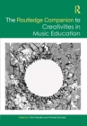 Image for The Routledge Companion to Creativities in Music Education