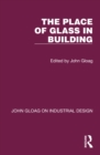 Image for The Place of Glass in Building