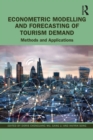 Image for Econometric Modelling and Forecasting of Tourism Demand: Methods and Applications