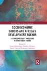 Image for Socioeconomic Shocks and Africa&#39;s Development Agenda: Lessons and Policy Directions in a Post-COVID-19 Era