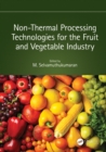 Image for Non-Thermal Processing Technologies for the Fruit and Vegetable Industry