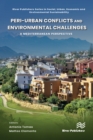 Image for Peri-Urban Conflicts and Environmental Challenges: A Mediterranean Perspective