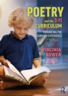 Image for Poetry and the 3-11 Curriculum: Enhancing the Learning Experience