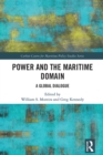 Image for Power and the Maritime Domain: A Global Dialogue