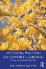 Image for Assessing Writing to Support Learning: Turning Accountability Inside Out